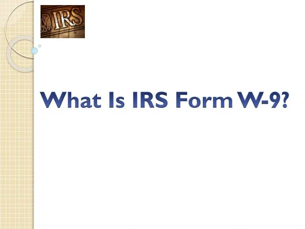 Get Knowledge About IRS Tax Form W9