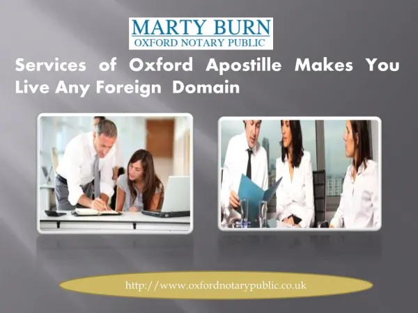 Services of Oxford Apostille Makes You Live Any Foreign Domain