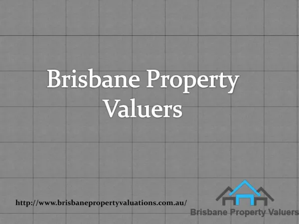Brisbane Property Valuation: Professional Real Estate Valuation Provider