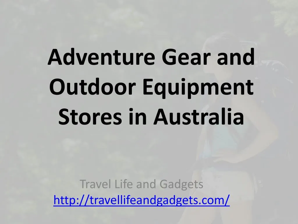 adventure gear and outdoor equipment stores in australia