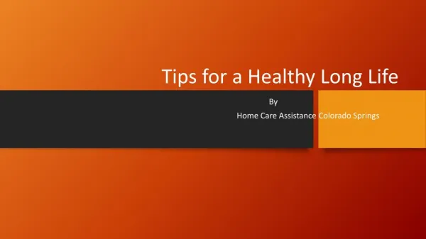 Tips for a Healthy Long Life