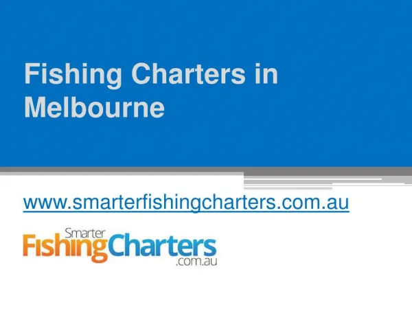 Fishing Charters in Melbourne - www.smarterfishingcharters.com.au