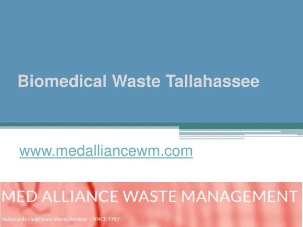 Biomedical Waste Tallahassee - www.medalliancewm.com