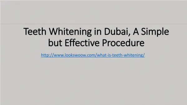 Teeth Whitening in Dubai, A Simple but Effective Procedure