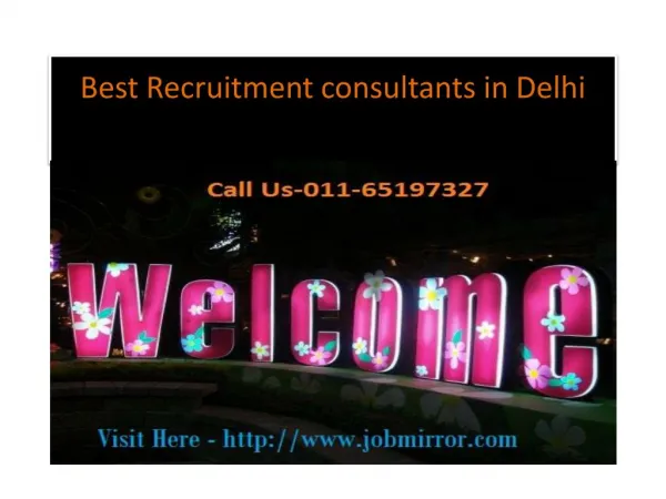 Best Recruitment consultants in Delhi : 011-65197327