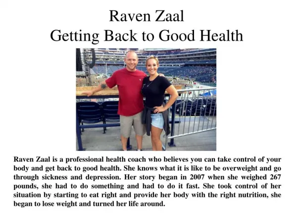 Raven Zaal Getting Back to Good Health