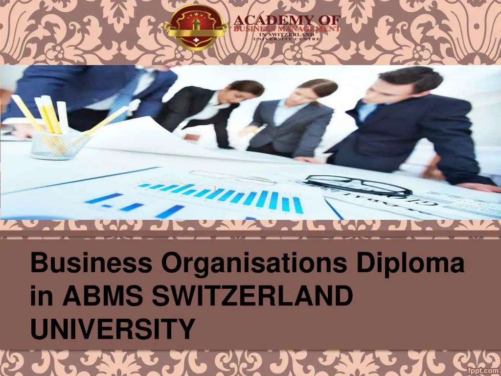 business organisations diploma in abms switzerland university