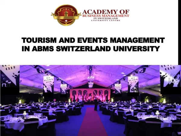 Tourism and Events Management IN ABMS SWITZERLAND UNIVERSITY