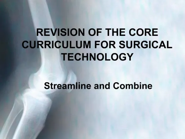 REVISION OF THE CORE CURRICULUM FOR SURGICAL TECHNOLOGY