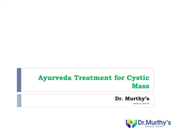 Ayurveda treatment for Cystics Mass