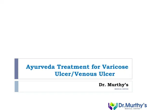 Ayurveda treatment for varicose ulcer/ venousulcer