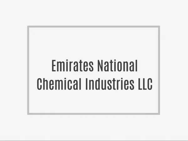 Emirates National Chemical Industries LLC