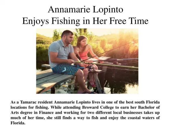 Annamarie Lopinto Enjoys Fishing in Her Free Time