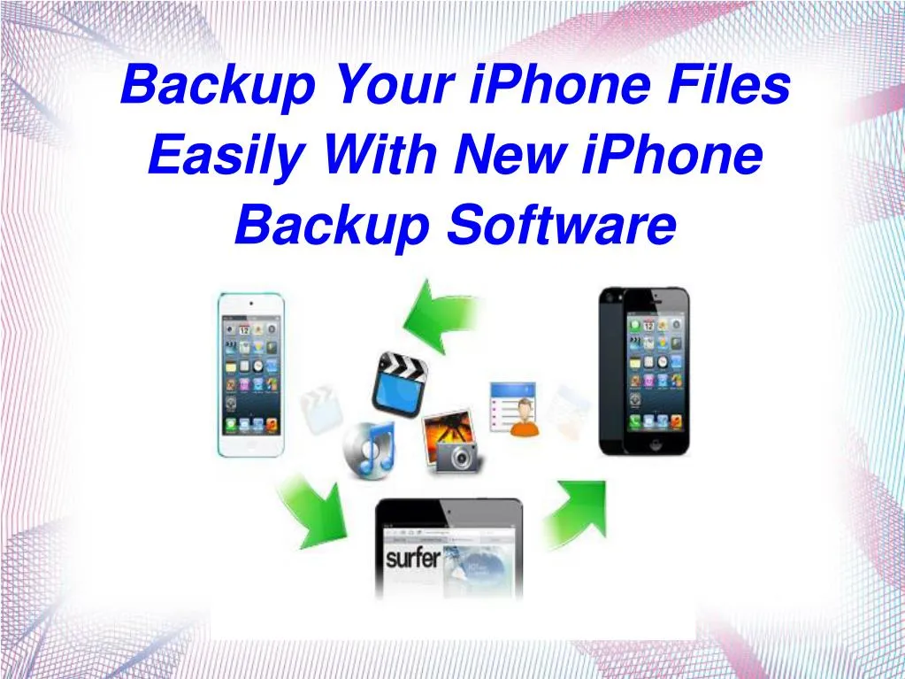 backup your iphone files easily with new iphone backup software