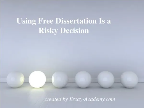 Using Free Dissertation Sample is a Risky Decision