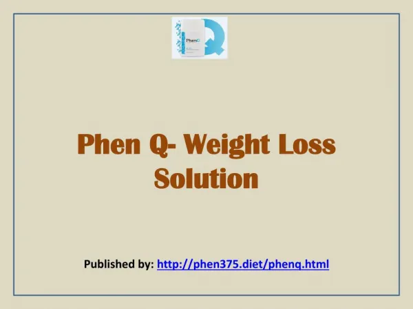 Phen Q- Weight Loss Solution