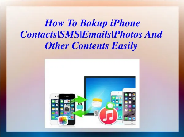 How To Bakup iPhone Contacts|SMS|Emails|Photos And Other Contents Easily