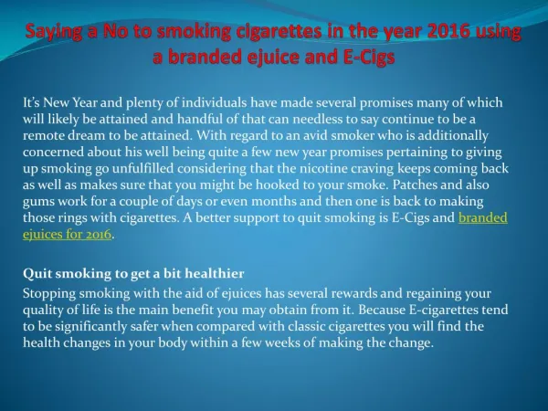 Saying a No to using tobacco in the year 2016 using a branded ejuice as well as E-Cigs