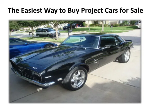 The Easiest Way to Buy Project Cars for Sale