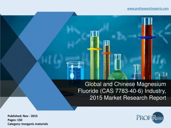 Global and Chinese Magnesium Fluoride Industry Size, Share, Analysis, Report 2015