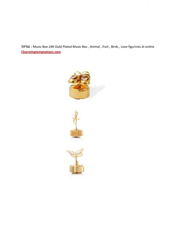 Music Box-24K Gold Plated Music Box,Animal,fruit,Birds,Love figurines at online Charmingtemptations.com
