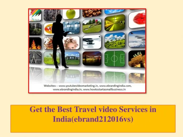 Get the Best Travel video Services in India(ebrand212016vs)