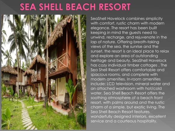 Sea shell beach resort