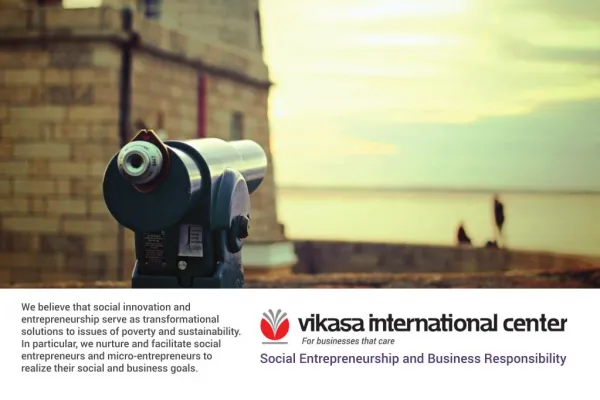 Social Entrepreneurship and Business Responsibility – Vikasa International Center