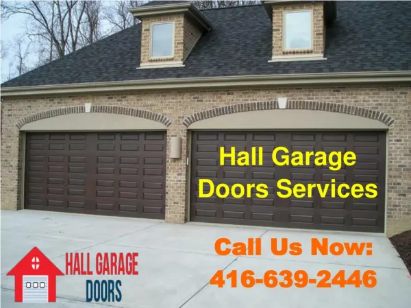 Hall Garage Doors- Toronto Garage Door Repair, New Installation & Replacement