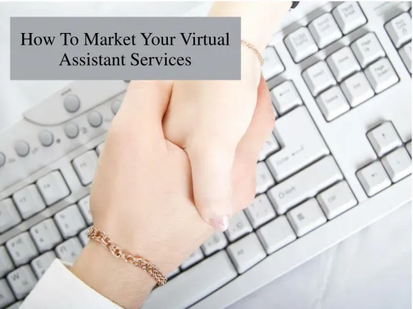 How To Market Your Virtual Assistant Services