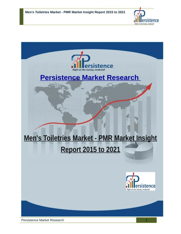 Men's Toiletries Market - PMR Market Insight Report 2015 to 2021
