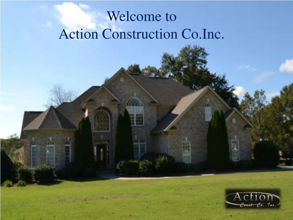 wel come to action construction co inc