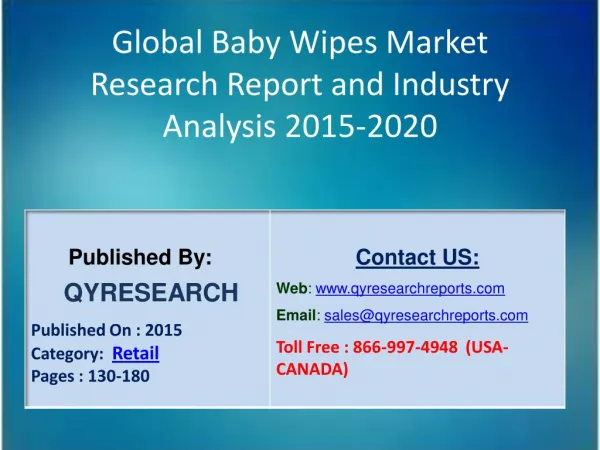 Global Baby Wipes Market 2015 Industry Trends, Analysis, Outlook, Development, Shares, Forecasts and Study