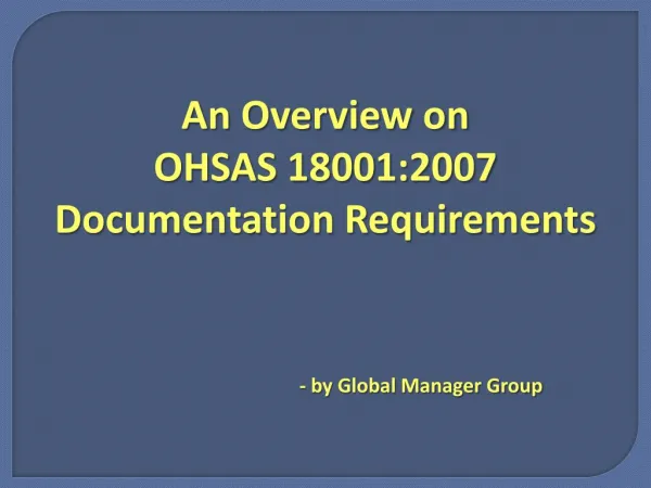 Overview on OHSAS 18001:2007 Documentation Kit