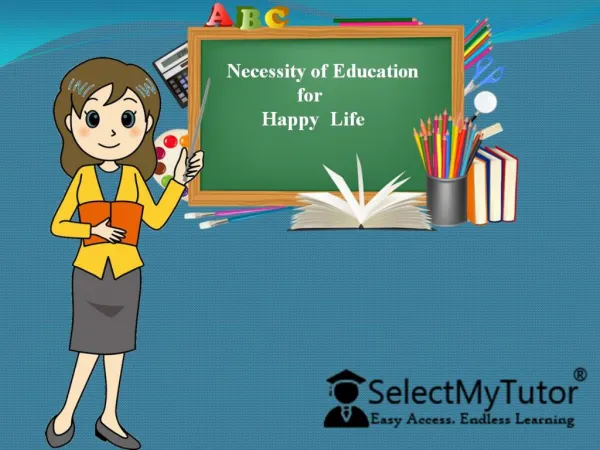 Necessity of education for happy life