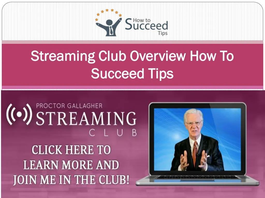 streaming club overview how to succeed tips