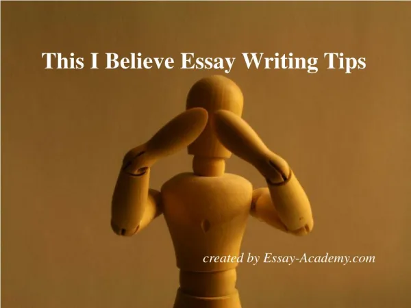 This I Believe Essay Writing Tips