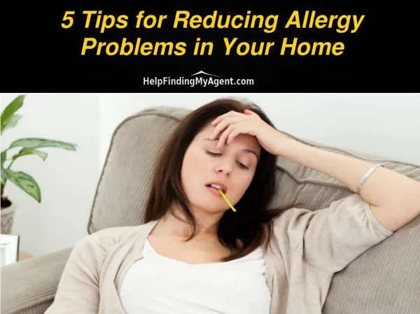 5 Tips for Reducing Allergy Problems in Your Home