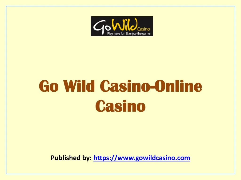 go wild casino online casino