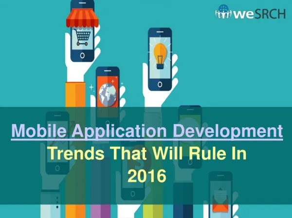 Mobile Application Development Trends That Will Rule In 2016