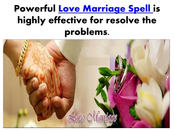 Love marriage spell