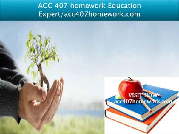 ACC 407 homework Education Expert/acc407homework.com