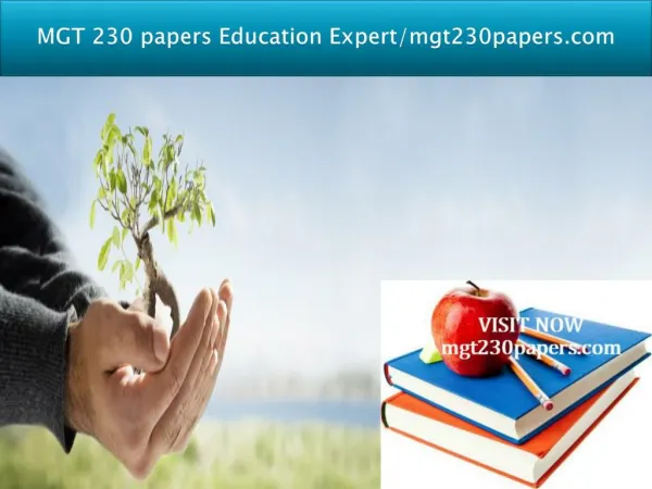 MGT 230 papers Education Expert/mgt230papers.com
