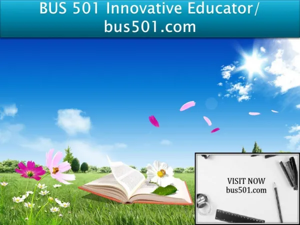 BUS 501 Innovative Educator/ bus501.com
