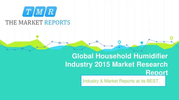 Household Humidifier Industry 2015 : Global Trend, Profit, and Key Manufacturers Analysis Report