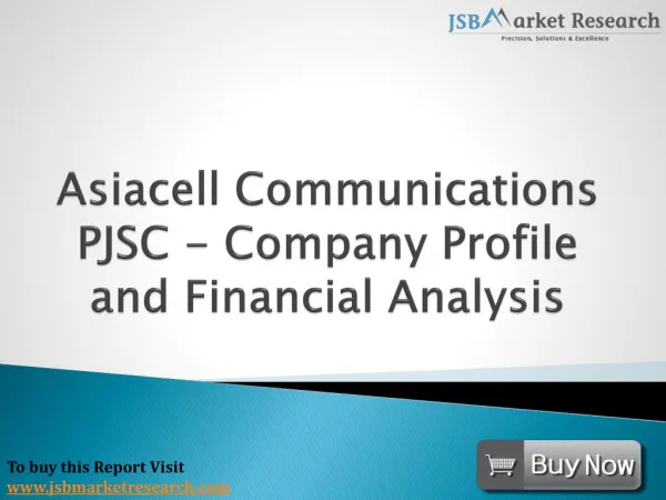 Financial Analysis of Asiacell Communications PJSC: JSBMarketResearch
