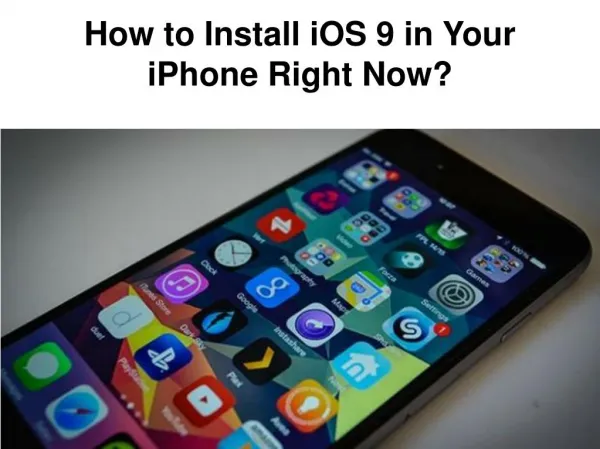 How to Install IOS 9 in Your IPhone Right Now?