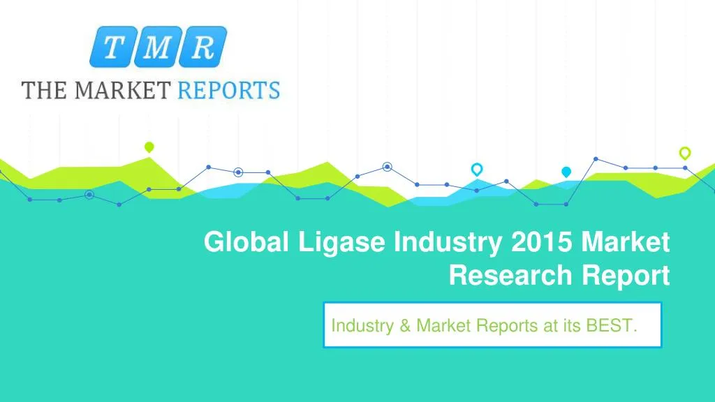 global ligase industry 2015 market research report