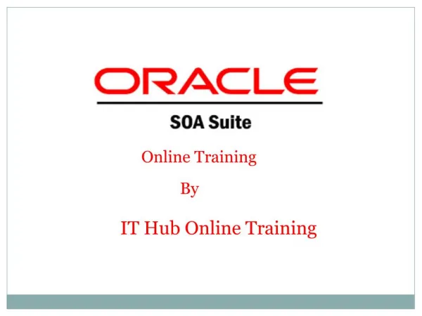 Better Oracle SOA Online Training | Oracle SOA Course Online