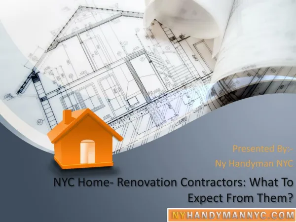 NYC Home- Renovation Contractors: What To Expect From Them?